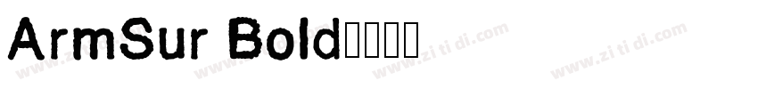 ArmSur Bold字体转换